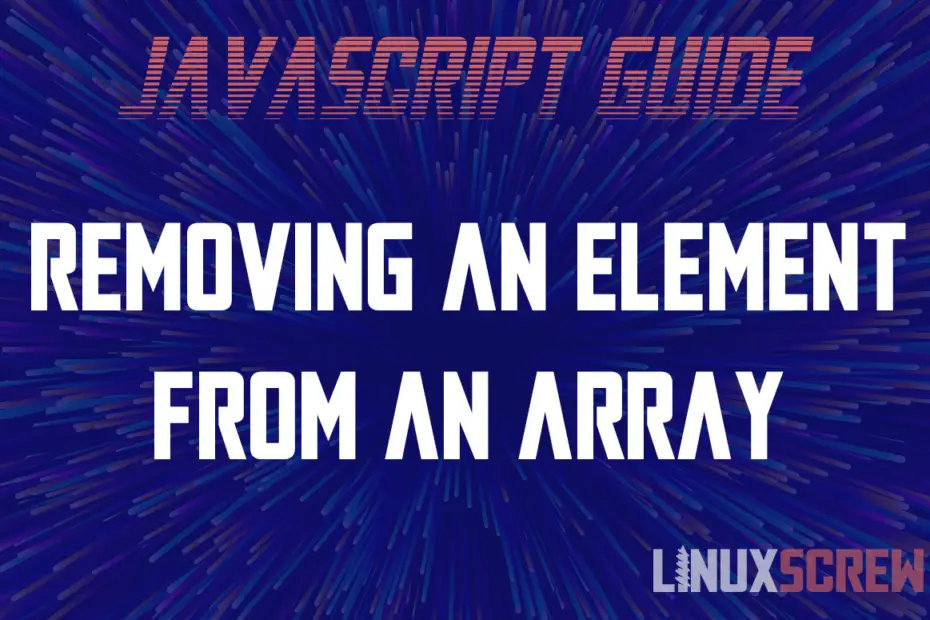 Removing an Element From an Array in JavaScript