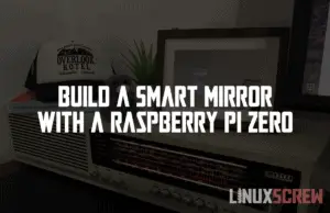 Build a Smart Mirror