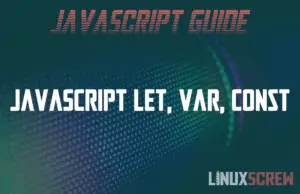 Assign Variables, Global Variables and Scopes in JavaScript (let, var, const) 10 JavaScript let var const