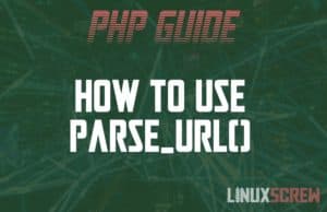 How to use the PHP parse_url() Function, With Examples 1 PHP parse_url