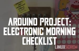 Arduino Morning Checklist