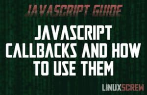 JavaScript Callbacks