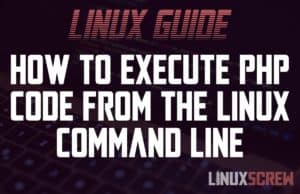 How to Execute PHP from the Command Line (Bash/Shell) 3 Execute PHP from the Command Line/Bash