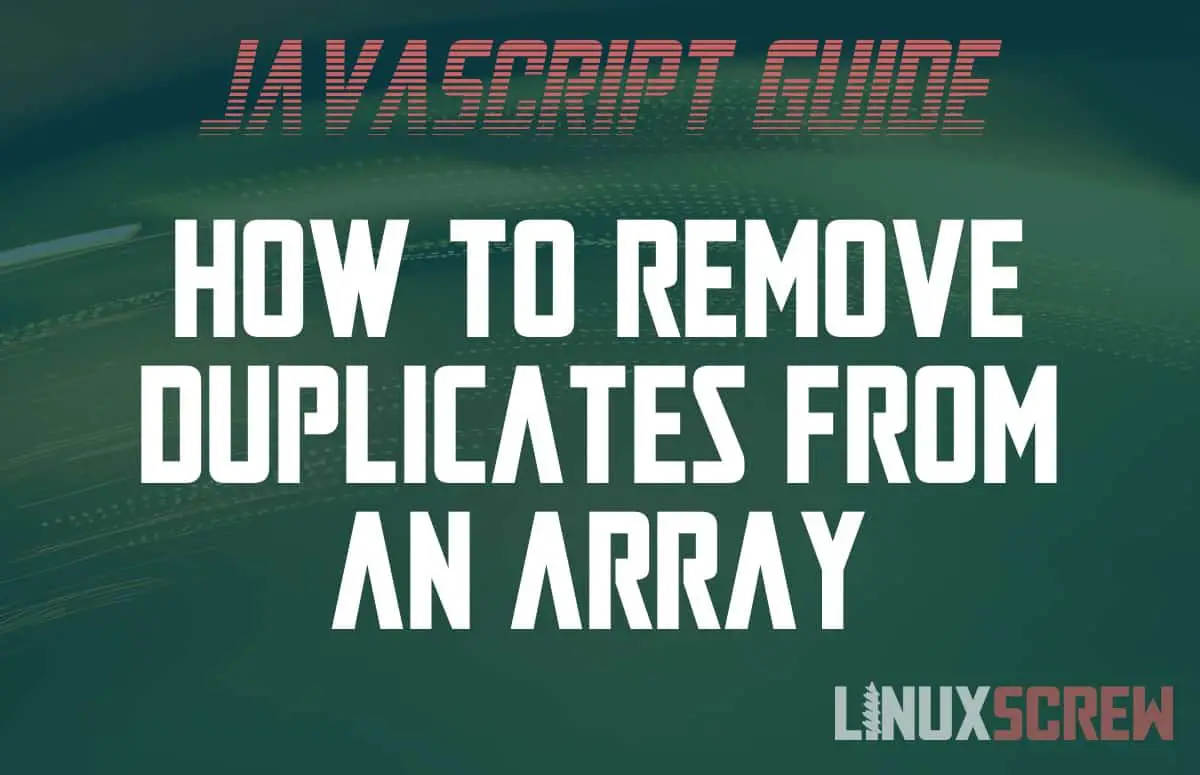 Javascript Remove Duplicates from Array