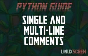 Multi-Line Comment Blocks in Python - HowTo, With Examples 1 Python multi-line comment block