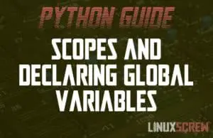 Python Scopes & Global Variables
