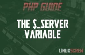 What is the $_SERVER Superglobal Variable in PHP? 9 PHP _SERVER