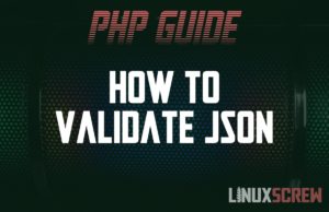 A Trick for Validating JSON in PHP 10 PHP Validate JSON