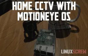 home cctv motioneyeos