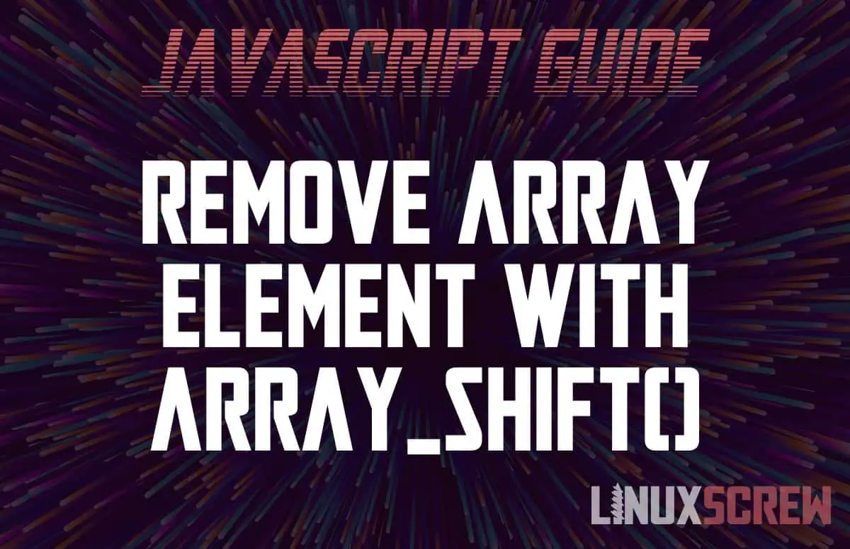 JavaScript Array Shift