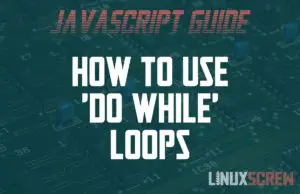 JavaScript do while loops