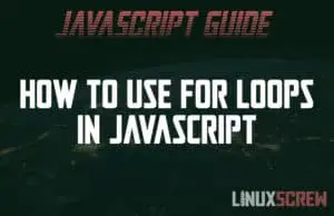 How to use for loops in JavaScript