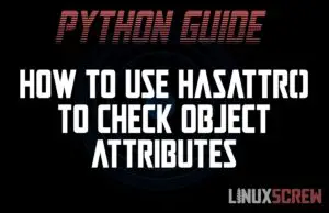 Python use hasattr() to check object properties