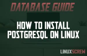 How to Install PostgreSQL