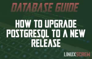 How to Upgrade PostgreSQL