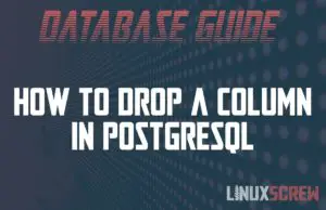 PostgreSQL drop column