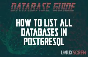 How to list all PostgreSQL databases